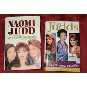Naomi Judd Books "Love Can Build a Bridge" "True Story of Naomi, Wynonna, Ashley
